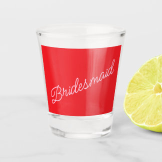 Bridesmaid Gift Red Pink Bridal Party Thank You Shot Glass