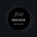 Bridesmaid Gifts Maid of Honour Mother Black White 3 Cm Round Badge<br><div class="desc">Add three lines of text to this modern bridal party wedding gift.</div>