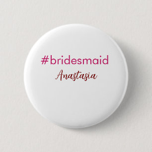 Bridesmaid hashtag light pink add name bride tribe 6 cm round badge