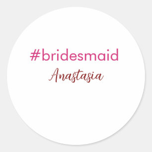 Bridesmaid hashtag light pink add name bride tribe classic round sticker
