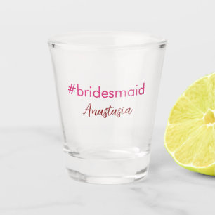 Bridesmaid hashtag light pink add name bride tribe shot glass