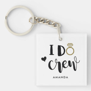 Bridesmaid I Do Crew Black and White  Key Ring