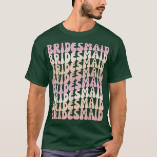 Bridesmaid I Do Crew Retro Bachelorette Party Brid T-Shirt