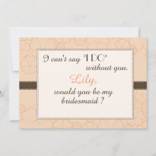 Bridesmaid invitation. invitation