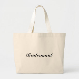 "Bridesmaid" Jumbo Tote
