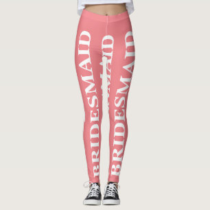 BRIDESMAID LEGGINGS WHITE FONT FASHION