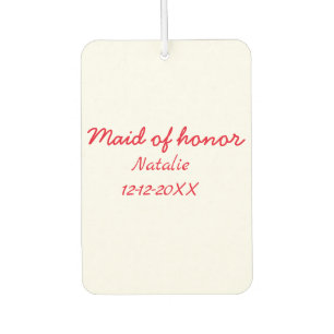 Bridesmaid maid of honour add name date year text car air freshener