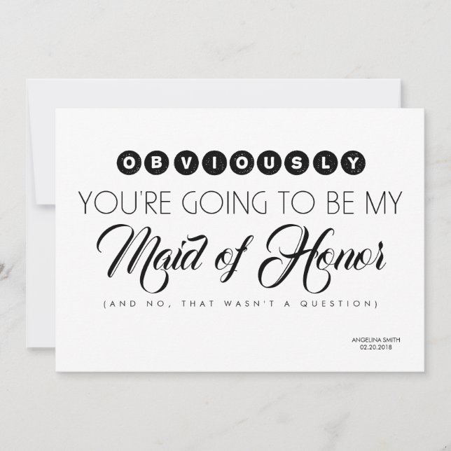 Bridesmaid / Maid of Honour Funny Modern Invitation (Front)