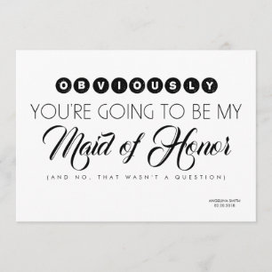 Bridesmaid / Maid of Honour Funny Modern Invitation