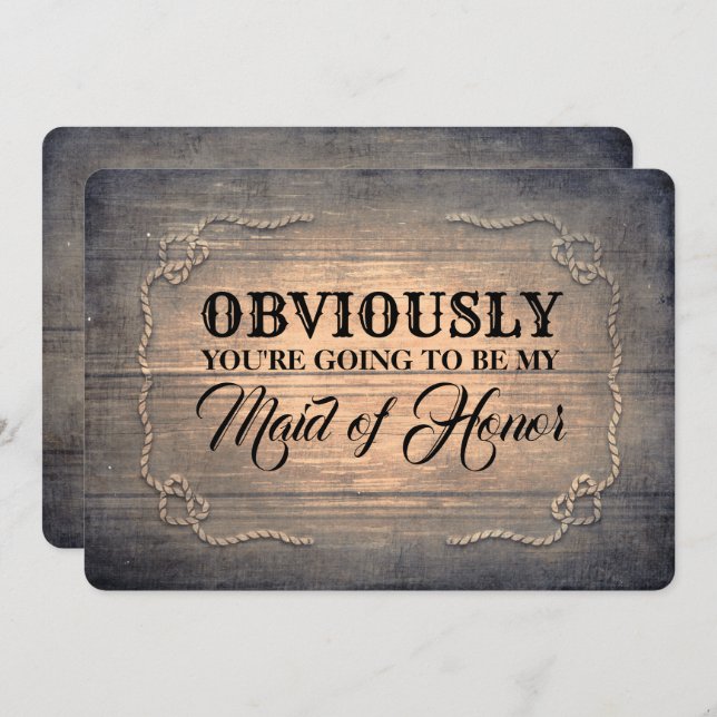 Bridesmaid / Maid of Honour Funny Rustic Wood Invitation (Front/Back)