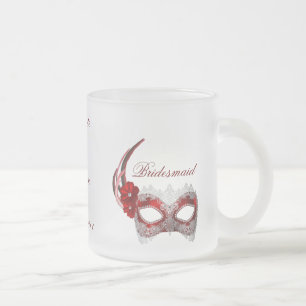 "Bridesmaid" - Masquerade Mask/Couple's Names Frosted Glass Coffee Mug