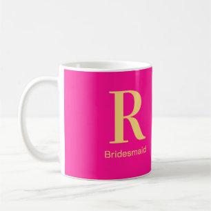 Bridesmaid Modern Monogram Hot Pink Coffee Mug
