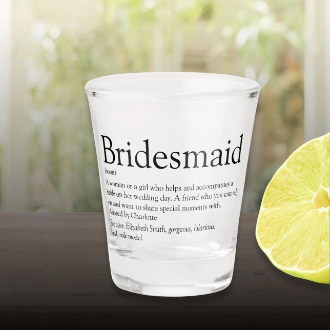 Bridesmaid Personalised Definition Favour Shot Glass (Bridesmaid Personalized Definition Favor Shot Glass)