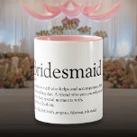 Bridesmaid Personalised Definition Favour Two-Tone Coffee Mug<br><div class="desc">Personalise for your bridesmaids to create a unique keepsake favour gift. A perfect way to show her how amazing she is every day. Designed by Thisisnotme©</div>