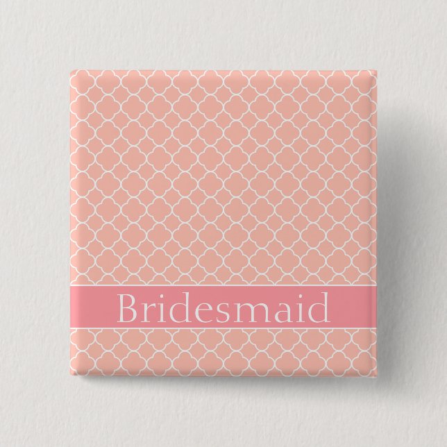 Bridesmaid Pink and White 15 Cm Square Badge (Front)