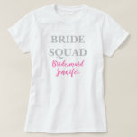 Bridesmaid Pink Custom Name Wedding Bachelorette T-Shirt<br><div class="desc">Beautiful calligraphy, pink Bridesmaid t-shirt. Perfect for Wedding paper t-shirt. Bride squad.</div>