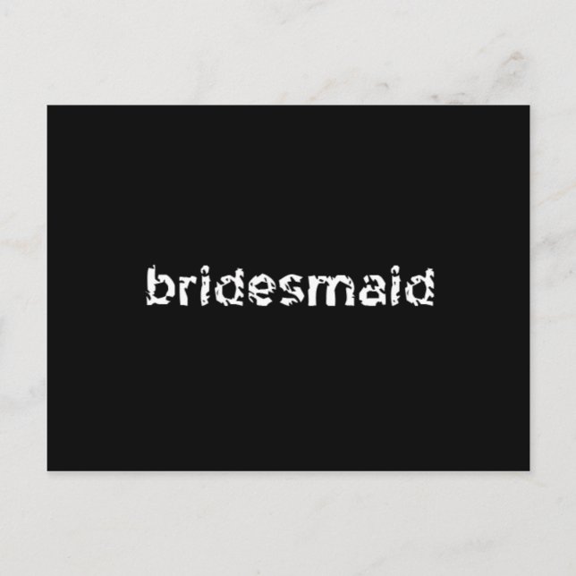 Bridesmaid Postcard (Front)