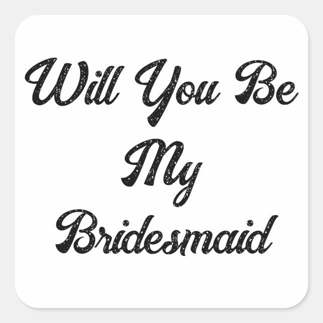 Bridesmaid Proposal Simple Classy Elegant Wedding Square Sticker (Front)
