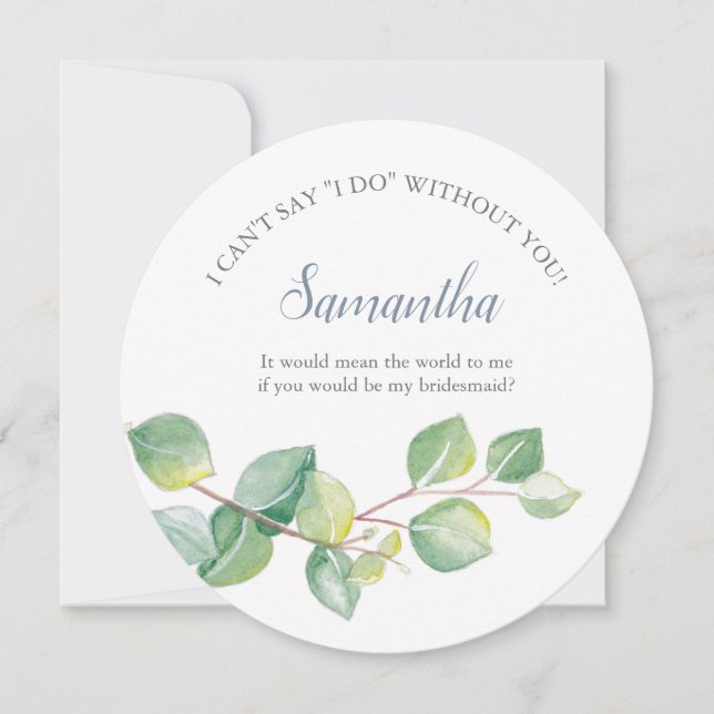 Bridesmaid Proposal Watercolor Eucalyptus Invitation (Front)
