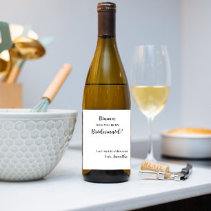Bridesmaid proposal Will you be my Bridesmaid Wine Label