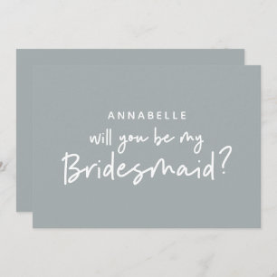 Bridesmaid request modern grey white typography invitation