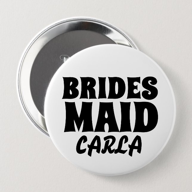 BRIDESMAID round personalised BUTTON BADGE (Front & Back)