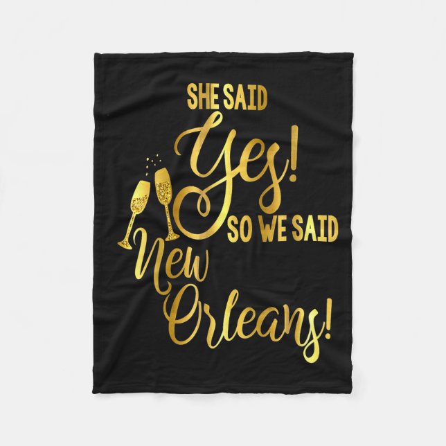 Bridesmaid Shirt Bachelorette She Said Yes We New  Fleece Blanket (Front)