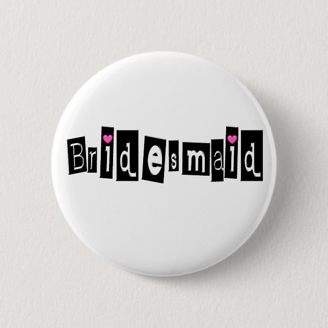 Bridesmaid (Sq Blk) 6 Cm Round Badge (Front)