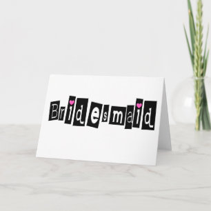 Bridesmaid (Sq Blk) Card
