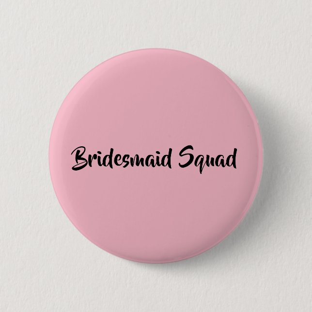 Bridesmaid Squad 6 Cm Round Badge (Front)