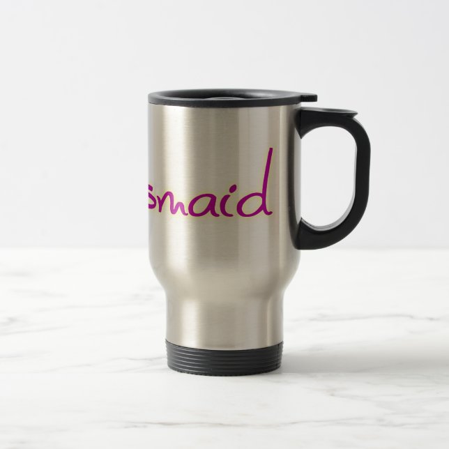 Bridesmaid Stainless Steel Travel Coffee Mug (Right)