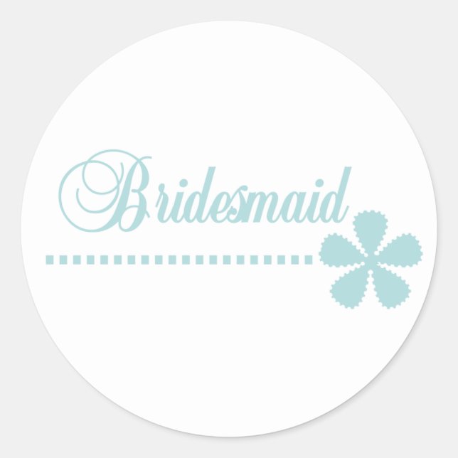 Bridesmaid Teal Elegance Classic Round Sticker (Front)