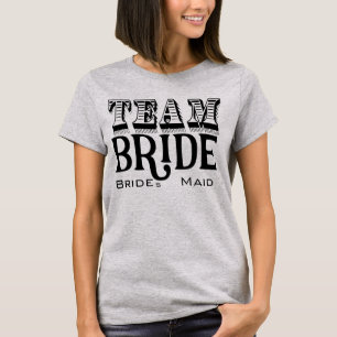 Bridesmaid Team Bride Hand Lettered Black Ink T-Shirt