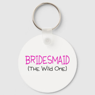 Bridesmaid The Wild One Key Ring