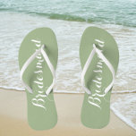 Bridesmaid Trendy Sage Green Colour Flip Flops<br><div class="desc">Gift your wedding bridesmaids with these stylish bridesmaid flip flops that are trendy,  sage green colour along with white,  stylised script to complement your similar wedding colour scheme. Select foot size along with other options. You may customise your flip flops to change colour to your desire.</div>