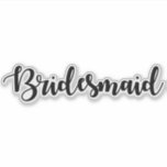 Bridesmaid Vinyl Wedding Decal Cut Out Sticker<br><div class="desc">Bridesmaid Vinyl Wedding Decal Cut Out Sticker</div>