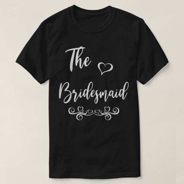 Bridesmaid Wedding Matching  T-Shirt (Design Front)