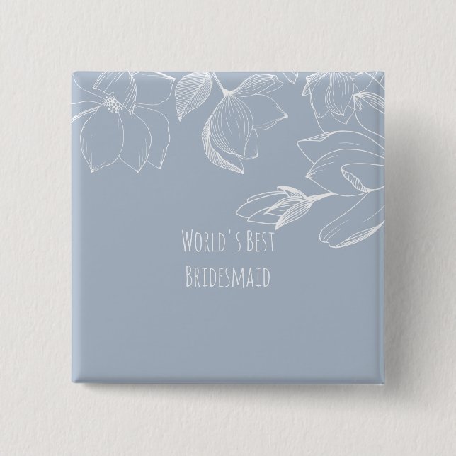 BRIDESMAIDS GIFTS Dusty Blue White Magnolias 15 Cm Square Badge (Front)