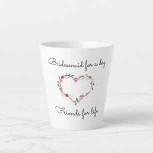 Bridesmaid's latte cup