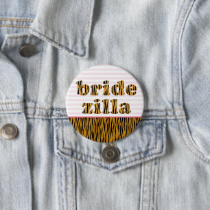 Bridezilla Fun Quote Tigerprint 7.5 Cm Round Badge