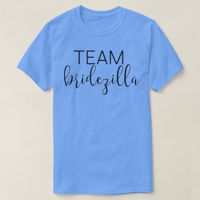 Bridezilla  Funny Bachelorette Party & Bride  & Gi T-Shirt (Design Front)
