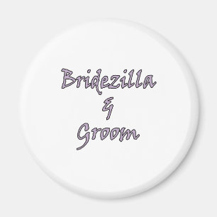 Bridezilla & Groom Magnet