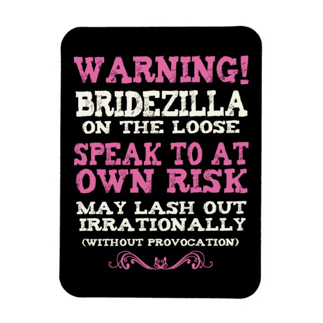 Bridezilla On The Loose Magnet (Vertical)