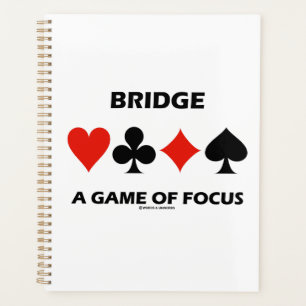Bridge A Game Of Focus Duplicate Bridge Humour Planner