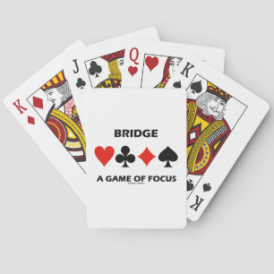 Bridge A Game Of Focus Duplicate Bridge Humour Playing Cards