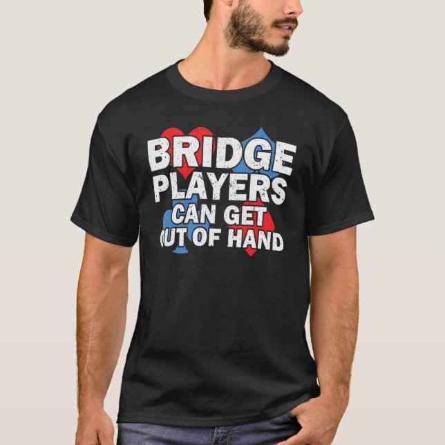 Bridge Card Game Bridge Lover Bridge Sport Bridge  T-Shirt (Front)