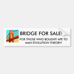 BRIDGE FOR SALE 4 BUMPER STICKER