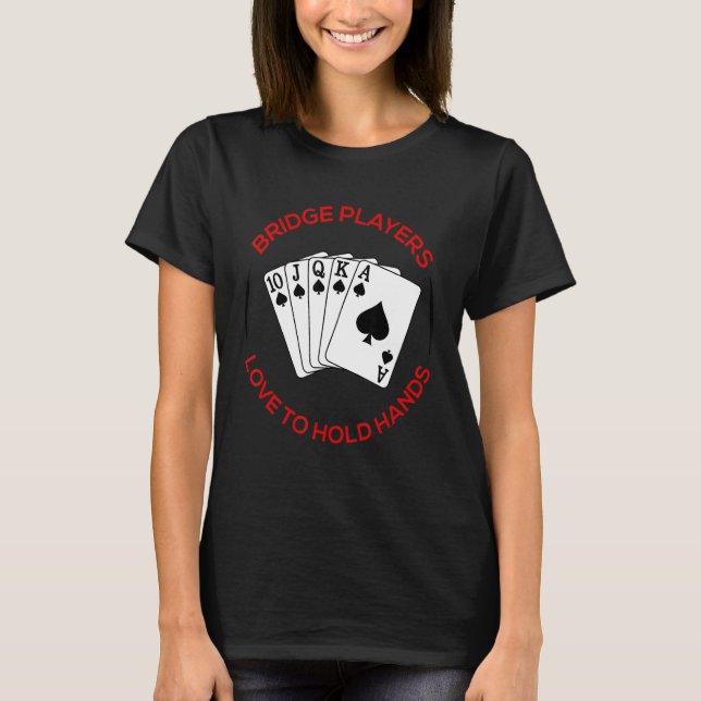 Bridge Hands Players Playing Card   T-Shirt (Front)