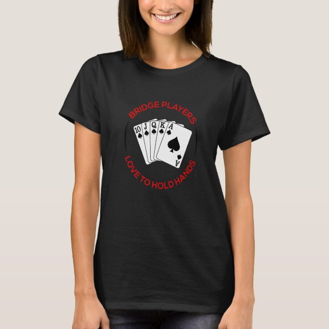 Bridge Hands Players Playing Card T-Shirt (Front)
