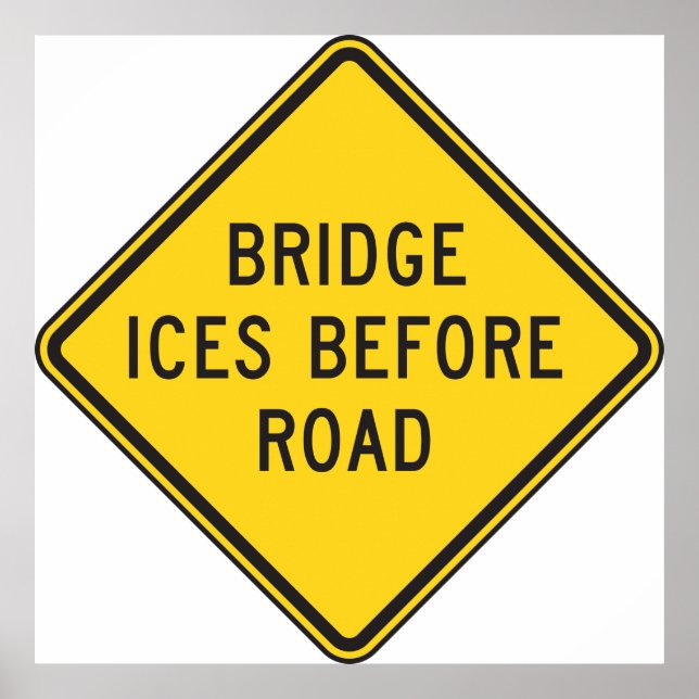 Bridge Ices Before Road Poster (Front)